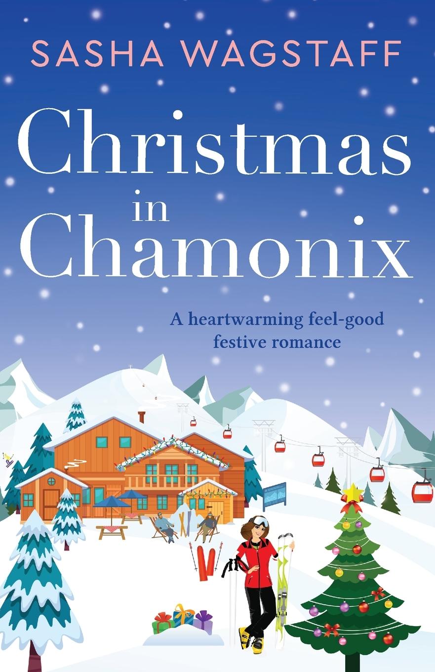 Cover: 9781788639798 | Christmas in Chamonix | Sasha Wagstaff | Taschenbuch | Englisch | 2020