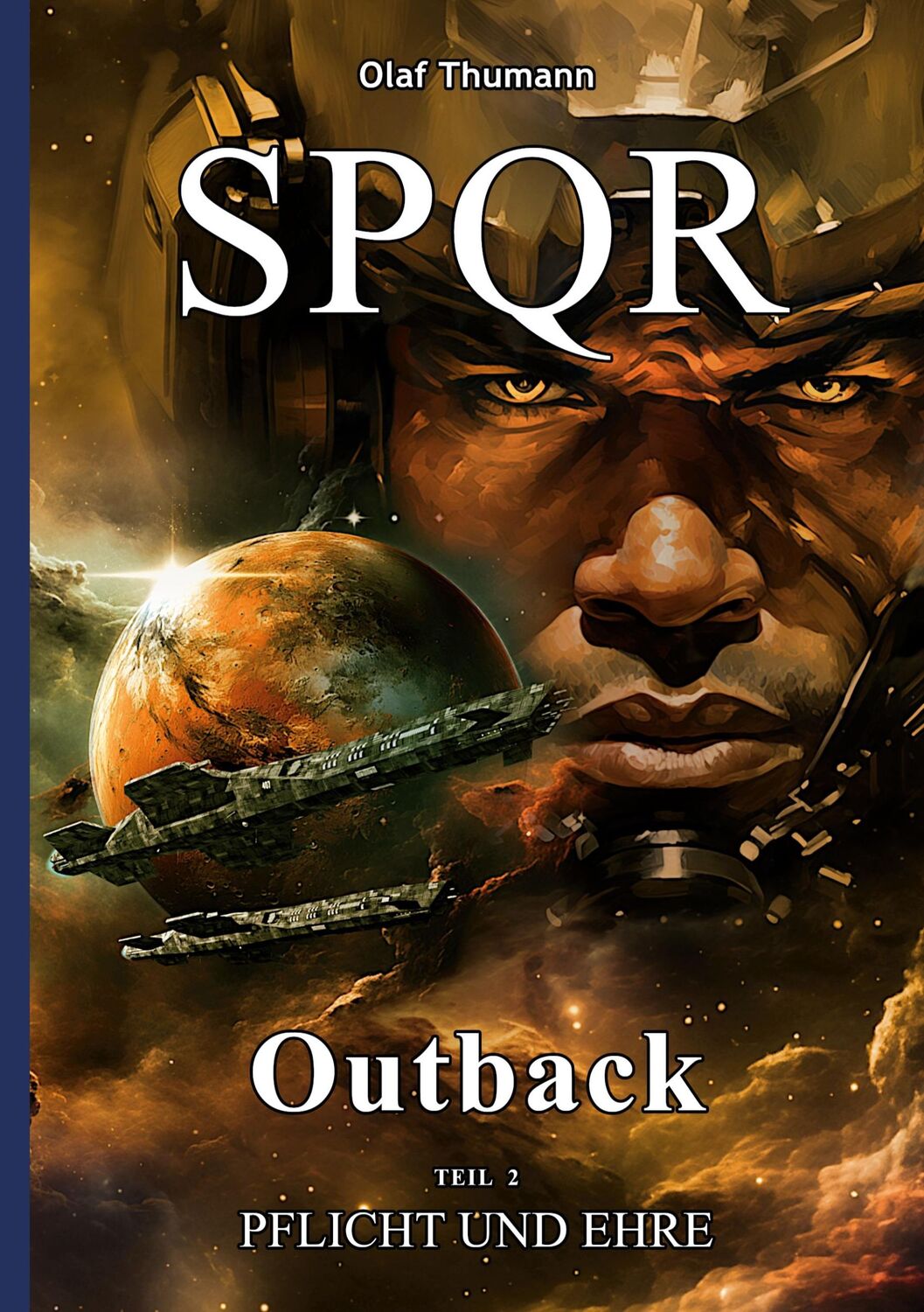 Cover: 9783758324987 | Spqr Outback | Pflicht und Ehre | Olaf Thumann | Taschenbuch | 332 S.