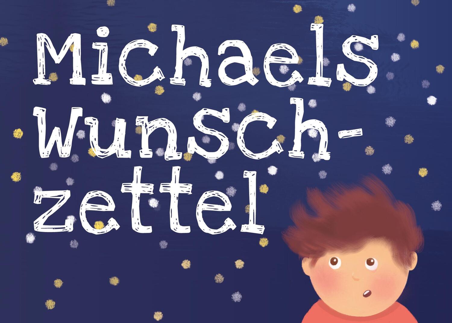 Cover: 9783906325545 | Michaels Wunschzettel | Ein Weihnachtsmärchen | Chris Oeuvray | Buch