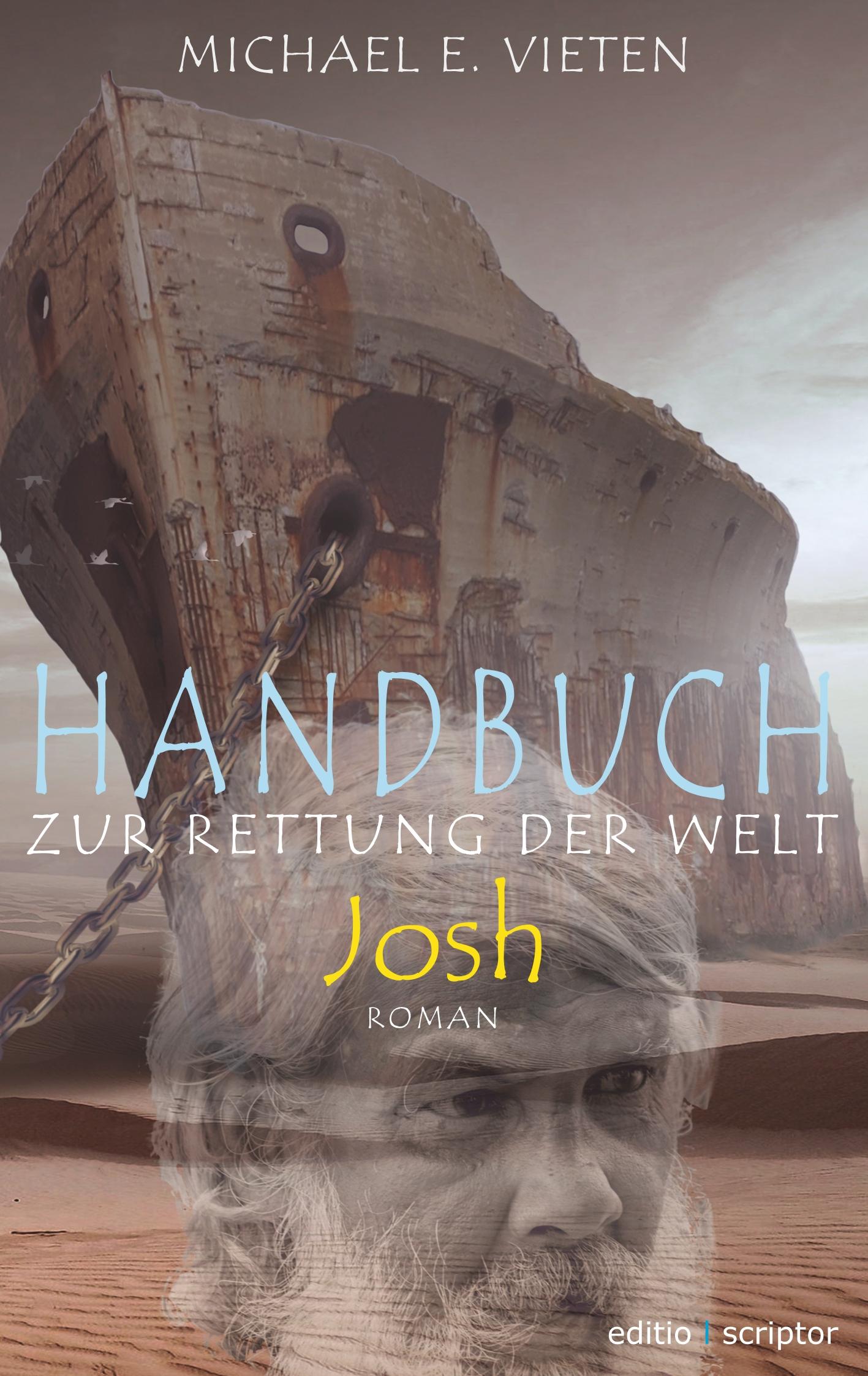 Cover: 9783740743314 | Handbuch zur Rettung der Welt - Josh | Michael E. Vieten | Taschenbuch