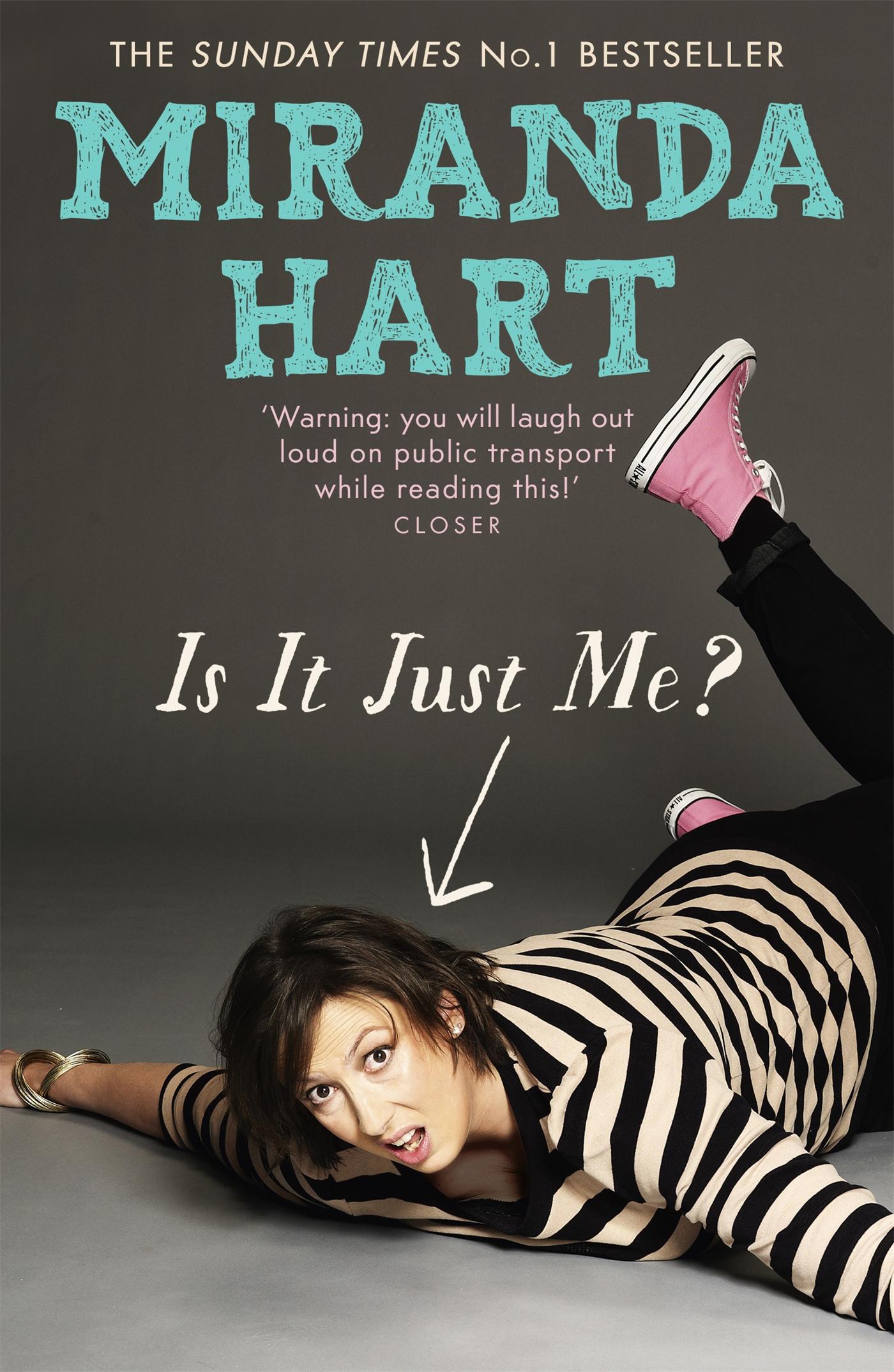 Cover: 9781444734164 | Is It Just Me? | Miranda Hart | Taschenbuch | 323 S. | Englisch | 2013