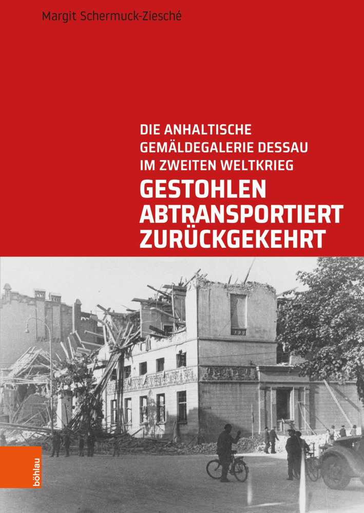 Cover: 9783412518332 | Gestohlen, abtransportiert, zurückgekehrt | Margit Schermuck-Ziesché