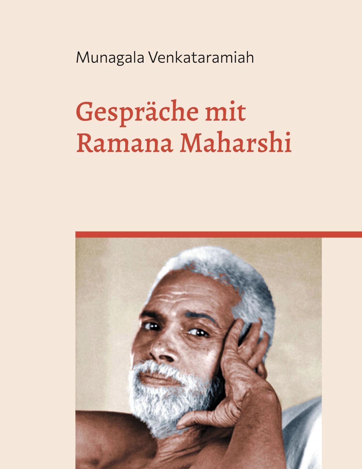 Cover: 9783735793454 | Gespräche mit Ramana Maharshi | vollständige Ausgabe | Ramana Maharshi