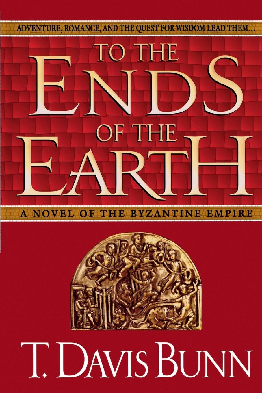 Cover: 9780785272144 | To the Ends of the Earth | T. Davis Bunn | Taschenbuch | Englisch