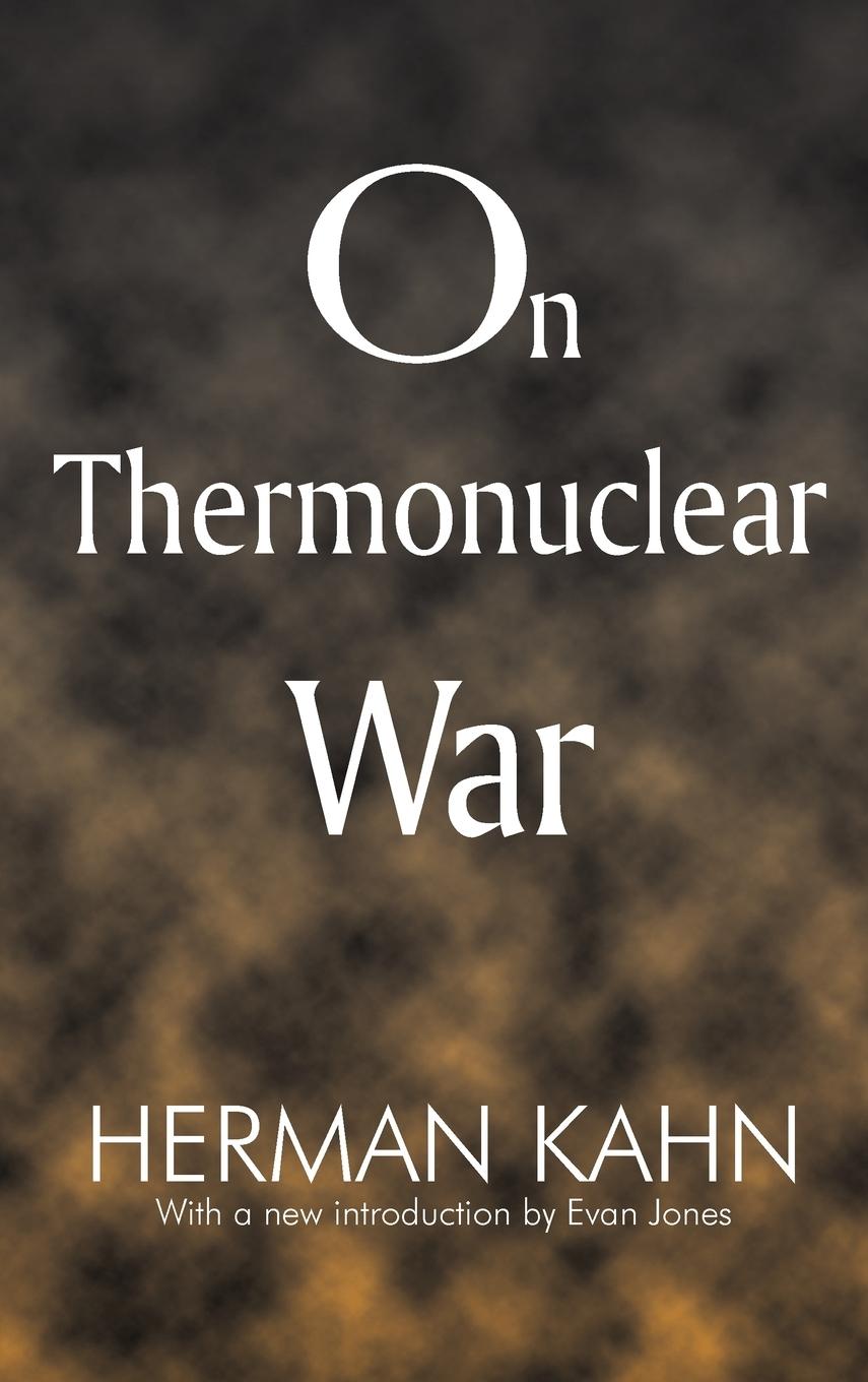 Cover: 9781138529250 | On Thermonuclear War | Herman Kahn (u. a.) | Buch | Englisch | 2017