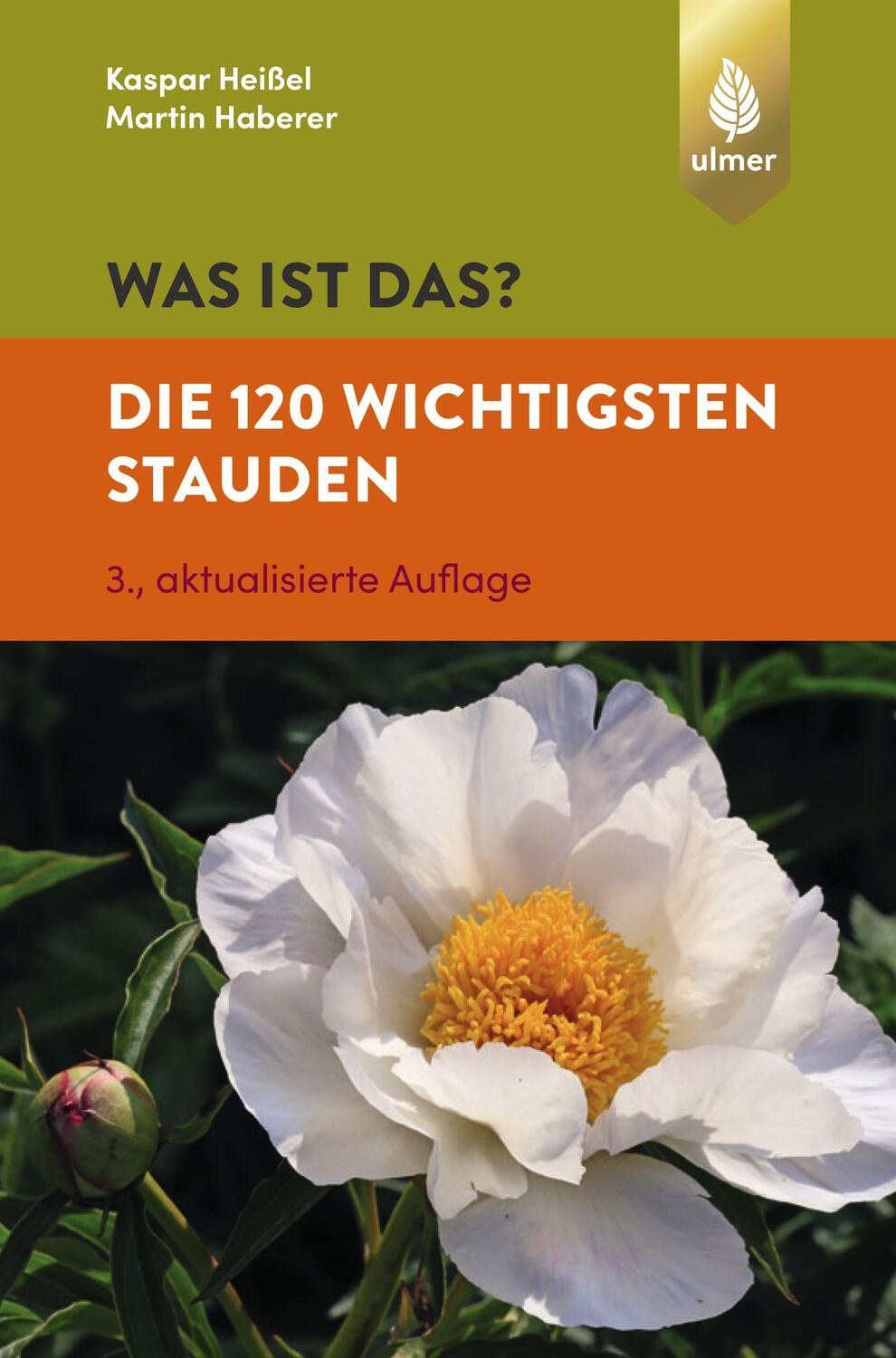 Cover: 9783818608446 | Was ist das? Die 120 wichtigsten Stauden | Kaspar Heißel (u. a.)