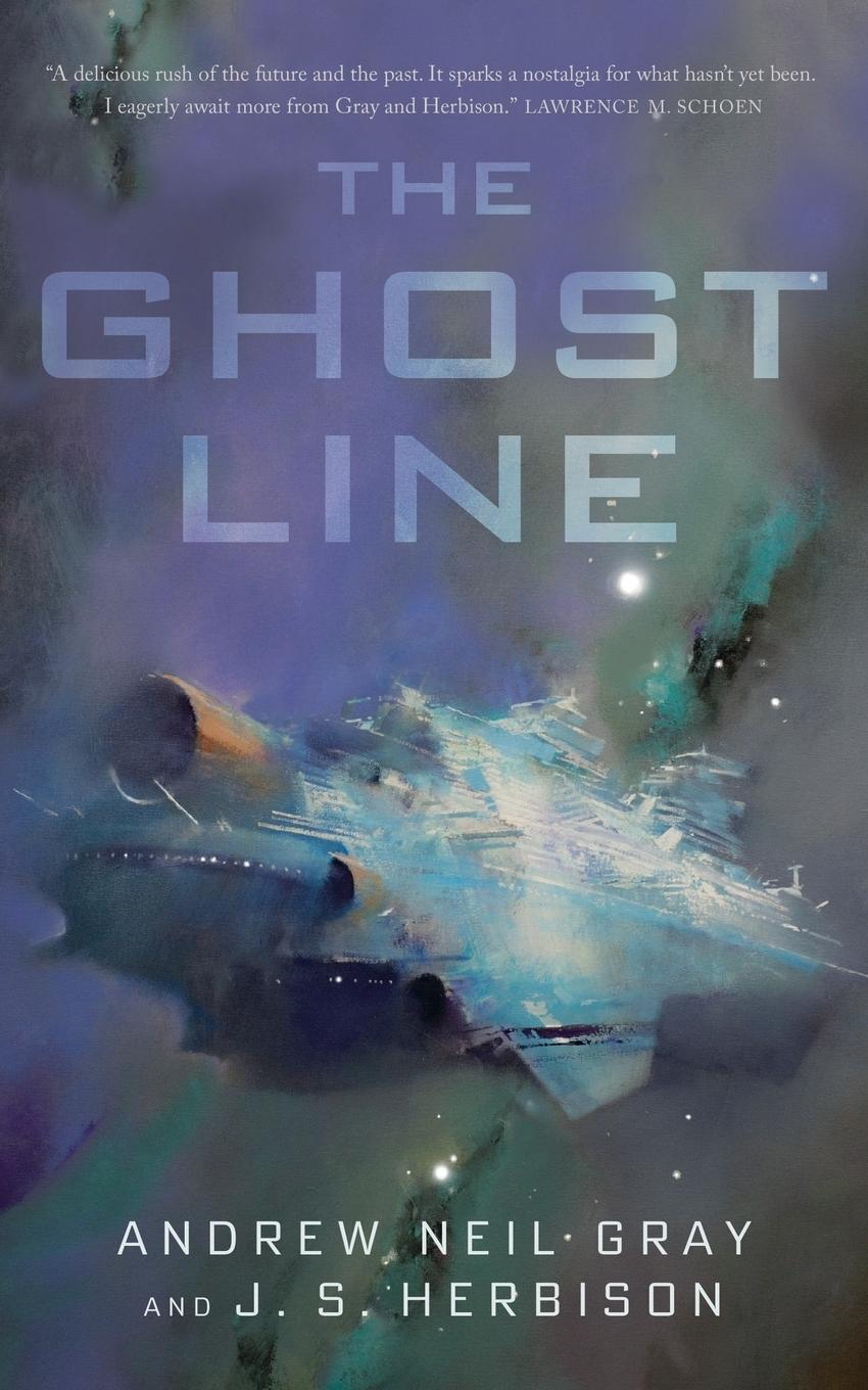 Cover: 9780765394972 | The Ghost Line | Andrew Neil Gray | Taschenbuch | Paperback | Englisch