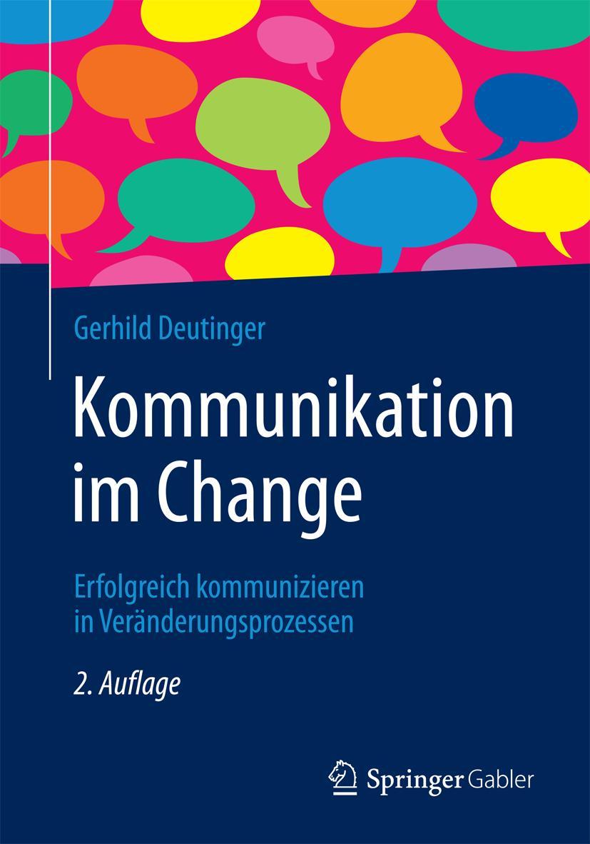 Cover: 9783662536865 | Kommunikation im Change | Gerhild Deutinger | Taschenbuch | XXV | 2017