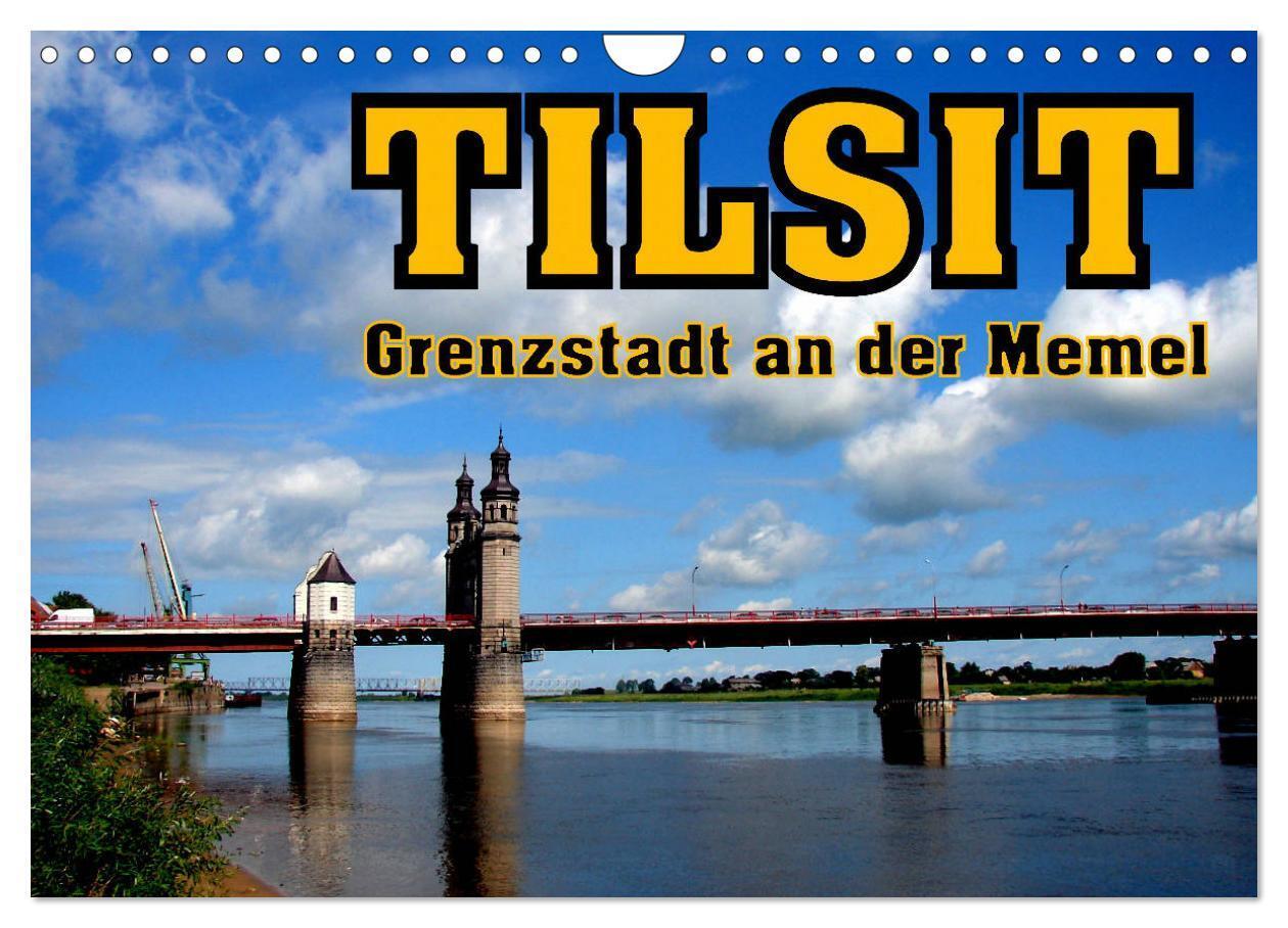 Cover: 9783435455485 | Tilsit - Grenzstadt an der Memel (Wandkalender 2025 DIN A4 quer),...