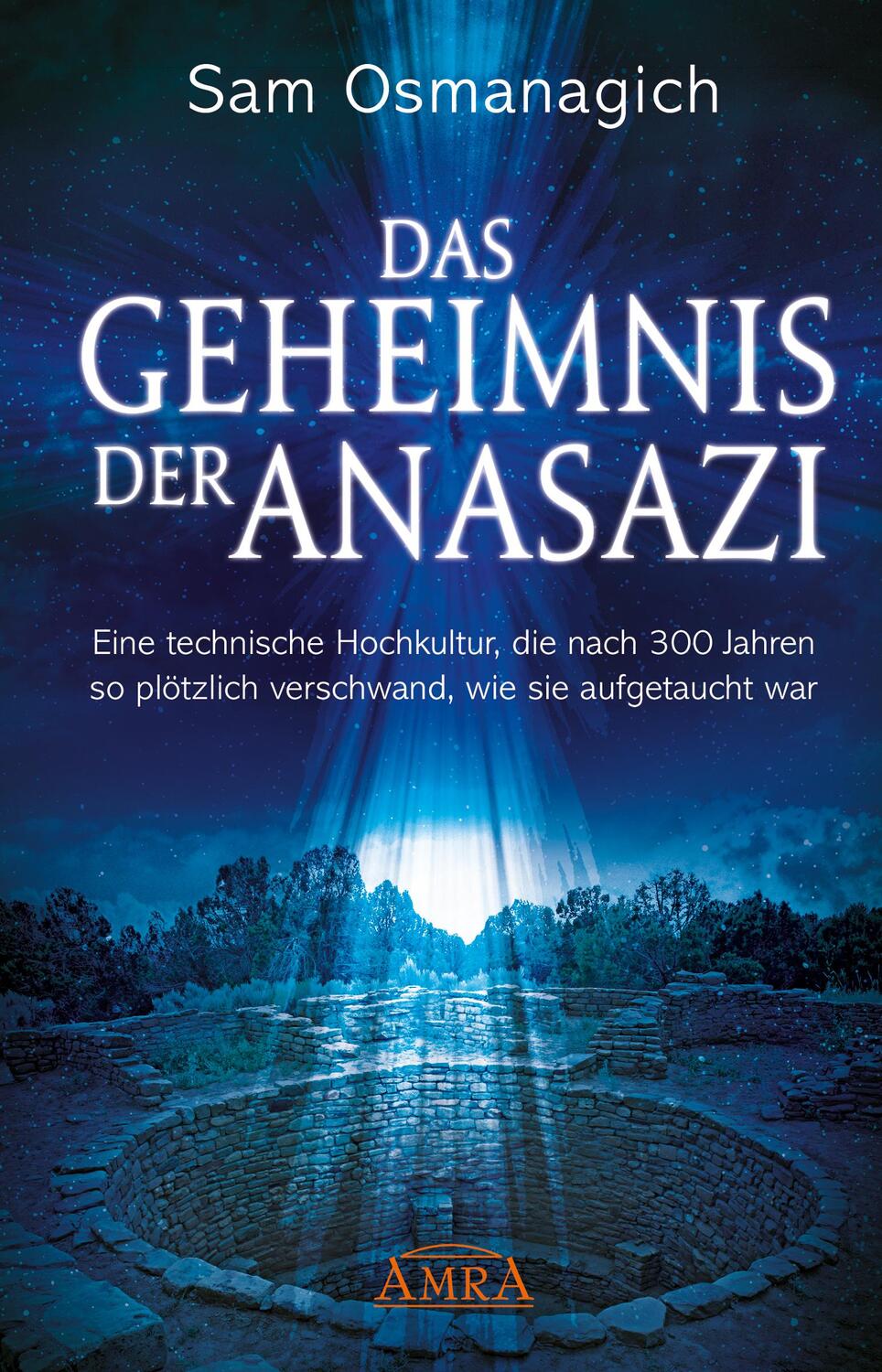 Cover: 9783954471584 | Das Geheimnis der Anasazi | Sam Osmanagich | Buch | 256 S. | Deutsch