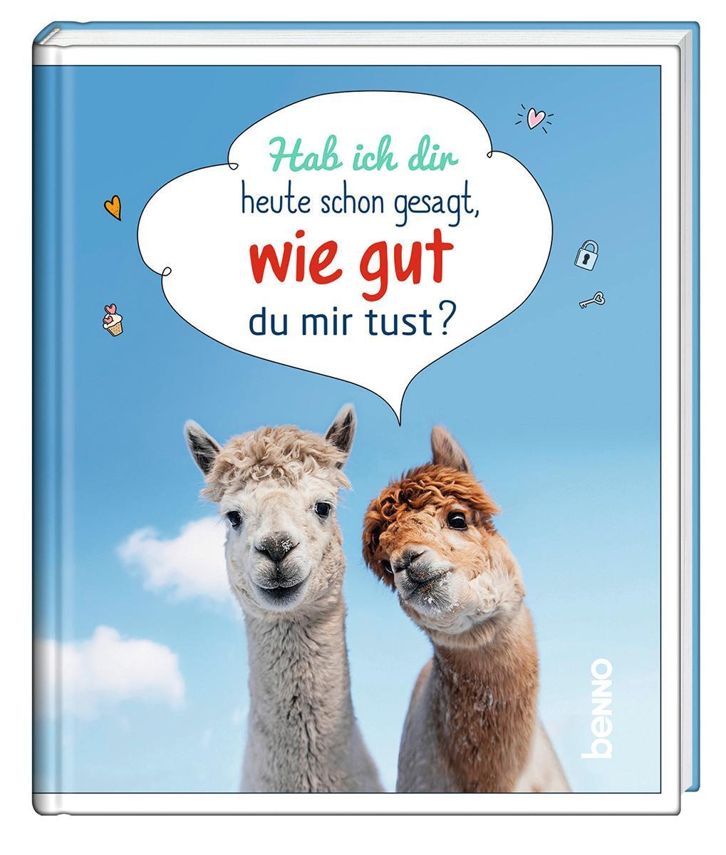 Cover: 9783746263731 | Hab ich dir heute schon gesagt, wie gut du mir tust? | Buch | 32 S.