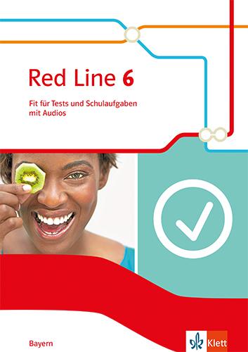 Cover: 9783125473317 | Red Line 6. Ausgabe Bayern. Fit für Tests und Schulaufgaben mit...