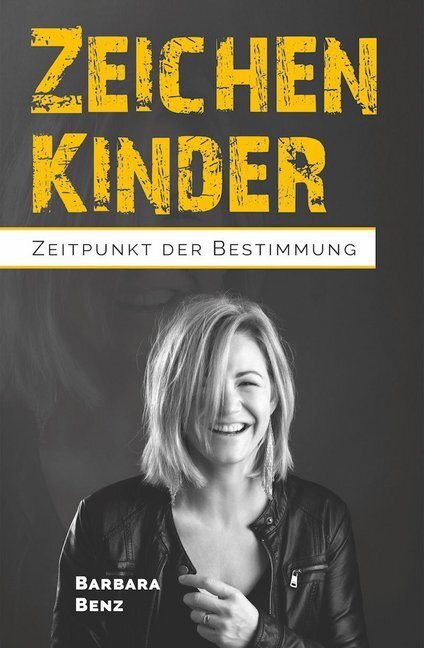 Cover: 9783944794969 | Zeichenkinder | Zeitpunkt der Bestimmung | Barbara Benz | Taschenbuch