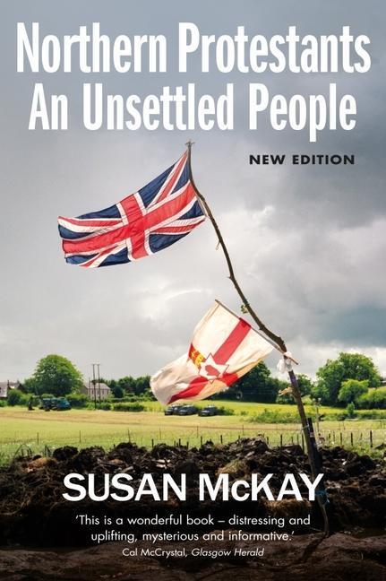 Cover: 9781780732657 | Northern Protestants: An Unsettled People | Susan Mckay | Taschenbuch