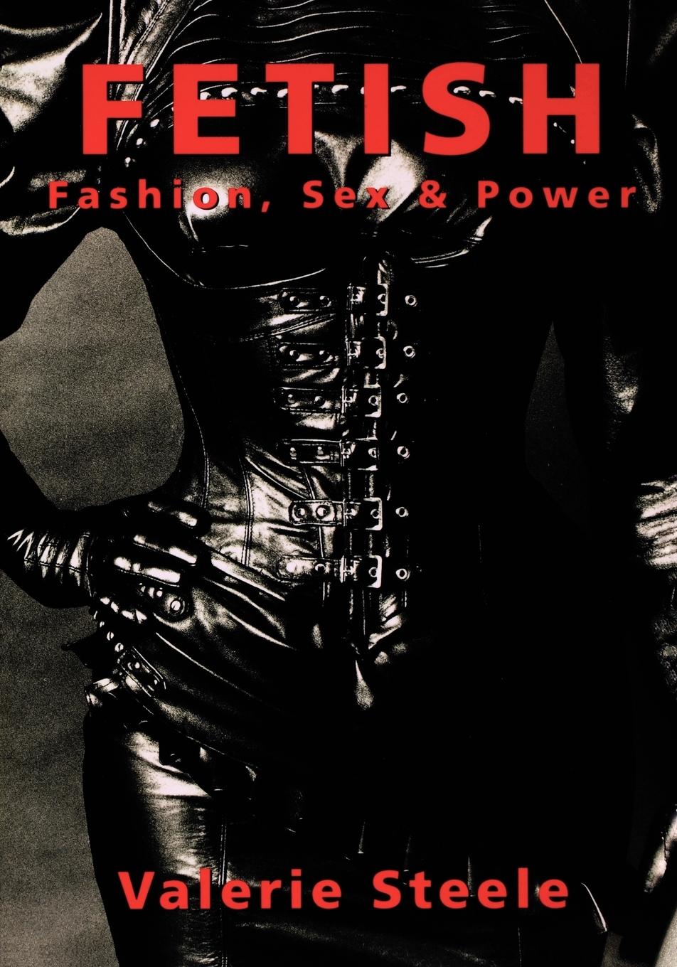 Cover: 9780195115796 | Fetish | Fashion, Sex &amp; Power | Valerie Steele | Taschenbuch | 2006