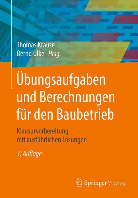 Cover: 9783658231262 | Übungsaufgaben und Berechnungen für den Baubetrieb | Taschenbuch | XI