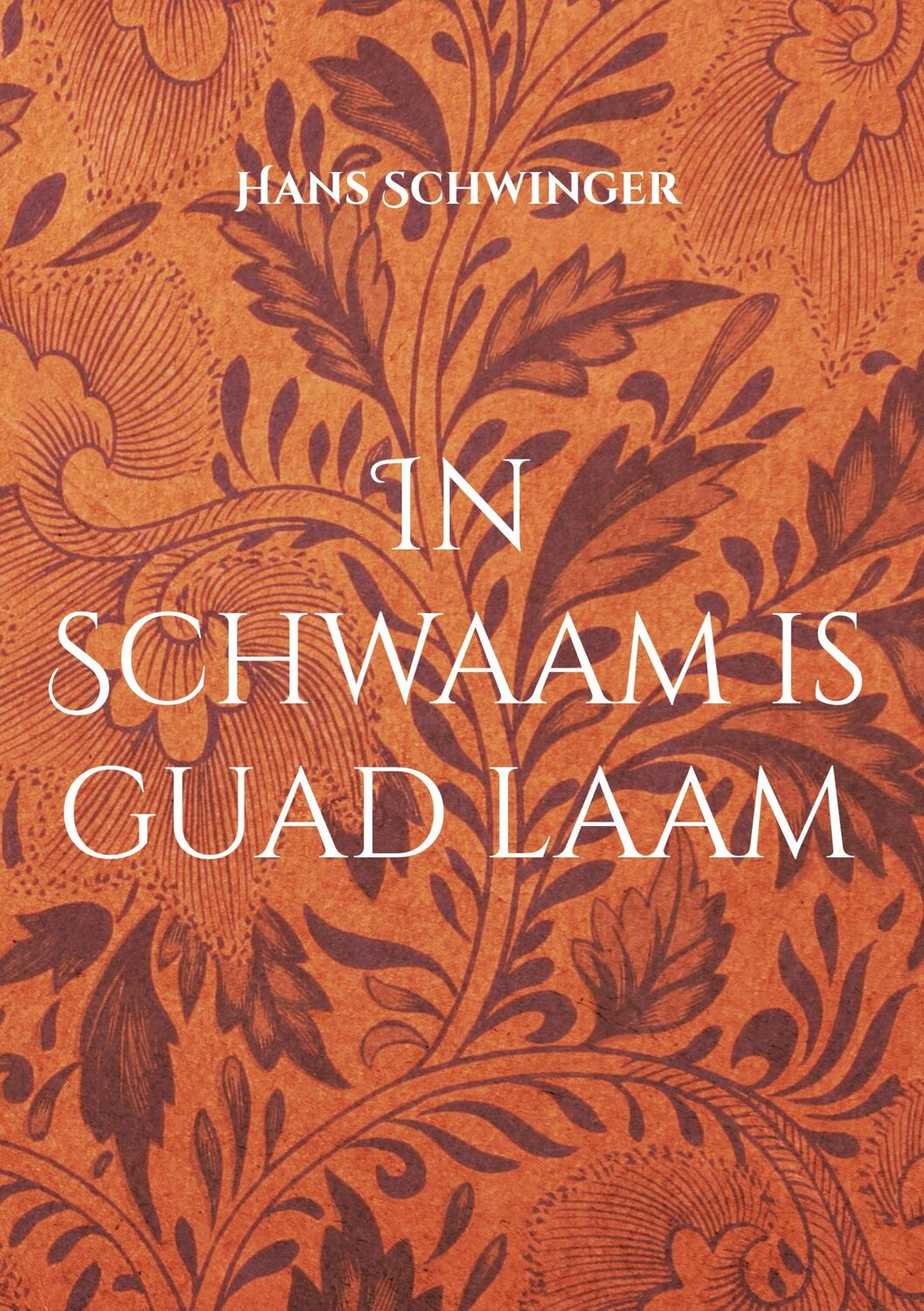 Cover: 9783754347898 | In Schwaam is guad laam | Hans Schwinger | Buch | 308 S. | Deutsch