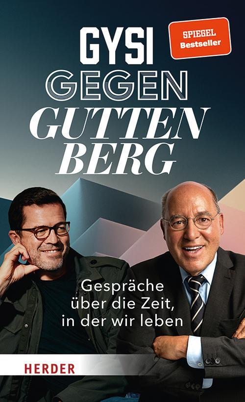 Cover: 9783451397950 | Gysi gegen Guttenberg | Gespräche über die Zeit, in der wir leben