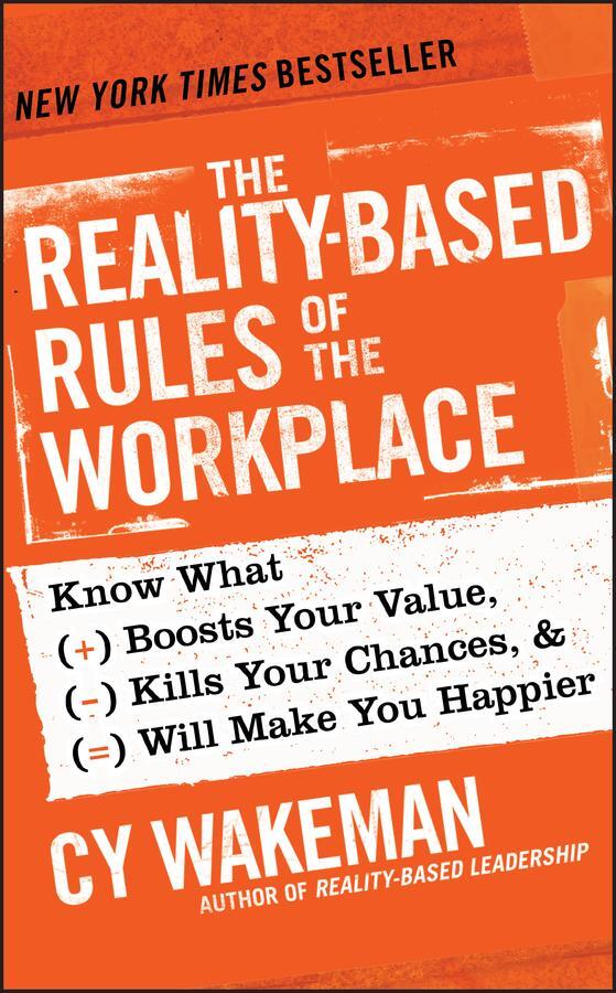 Cover: 9781118413685 | The Reality-Based Rules of the Workplace | Cy Wakeman | Buch | 208 S.