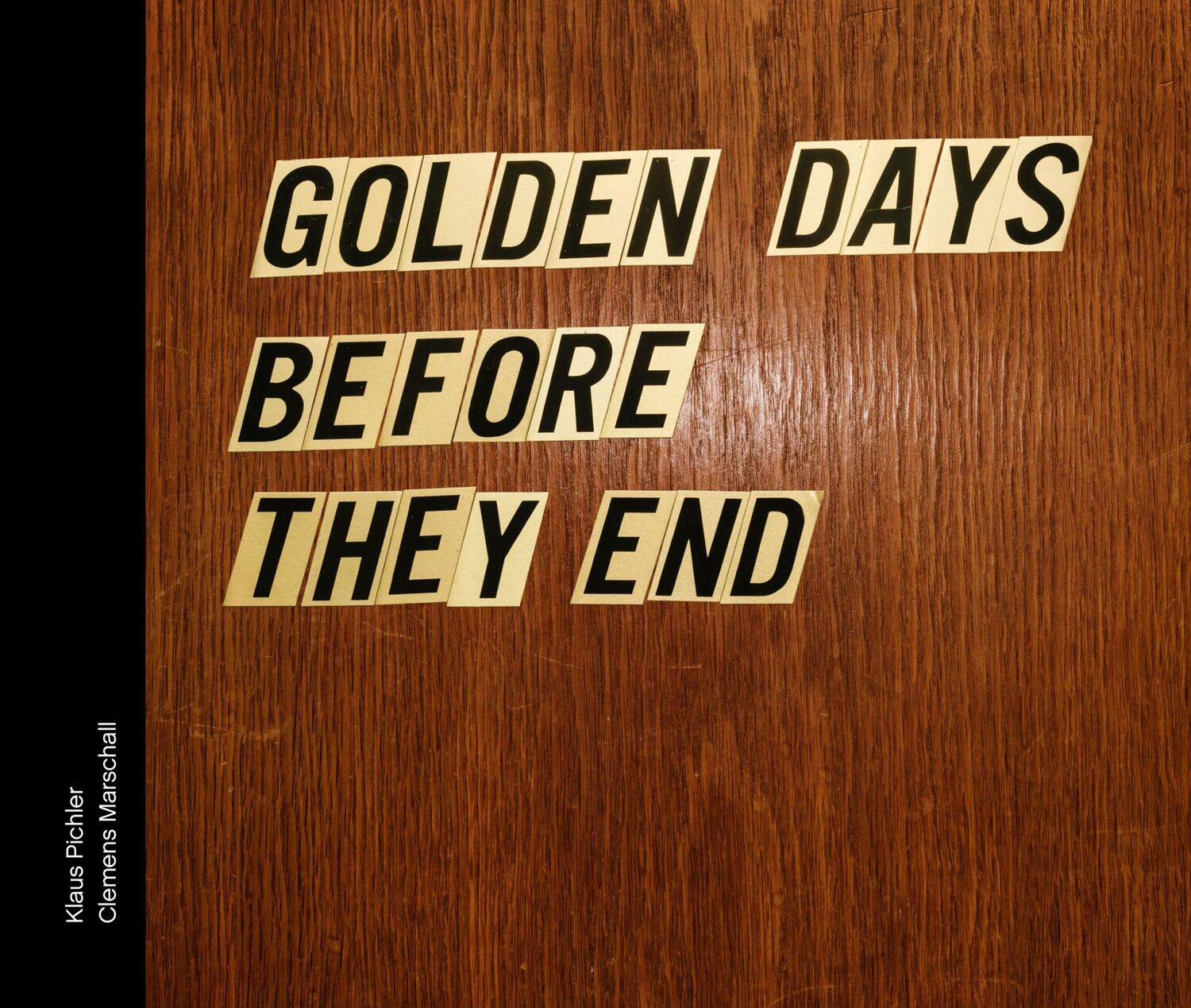 Cover: 9783906803050 | Golden days before they end | Clemens Marschall (u. a.) | Buch | 2016