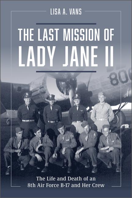 Cover: 9780764365362 | The Last Mission of Lady Jane II | Lisa A Vans | Buch | Gebunden