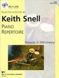 Cover: 9780849762246 | Piano Repertoire Romantic &amp; 20th Century - Level 4 | Keith Snell