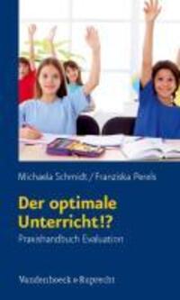 Cover: 9783525701188 | Der optimale Unterricht!? | Praxishandbuch Evaluation | Perels | Buch