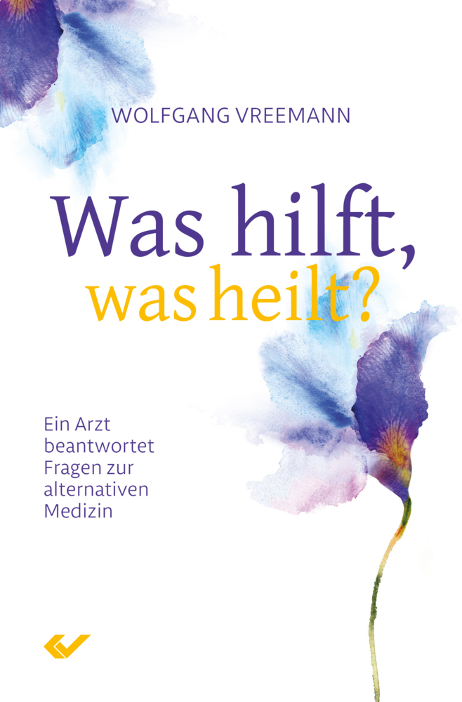 Cover: 9783863533571 | Was hilft, was heilt? | Wolfgang Vreemann | Taschenbuch | 272 S.