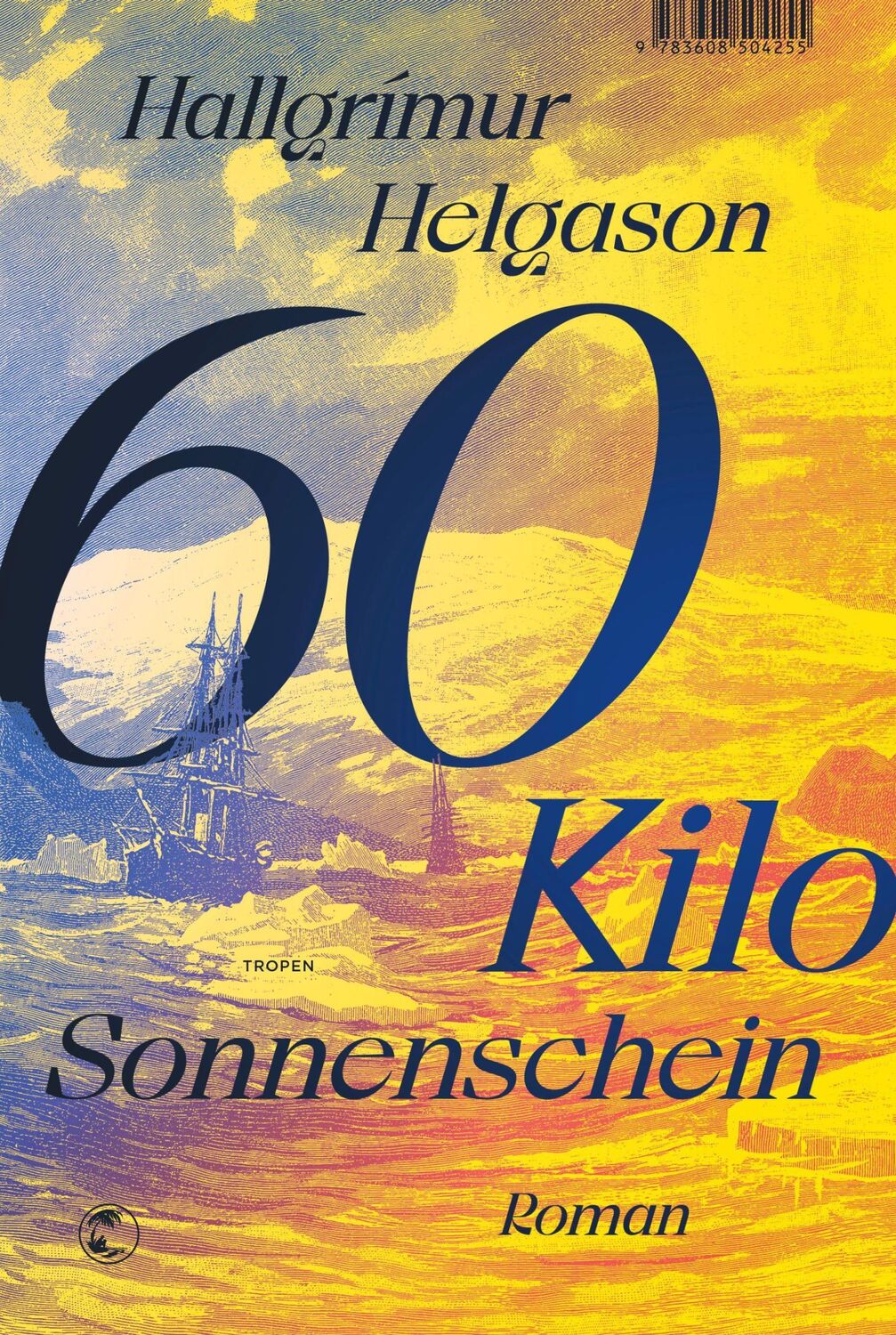 Cover: 9783608504514 | 60 Kilo Sonnenschein | Hallgrímur Helgason | Buch | 570 S. | Deutsch