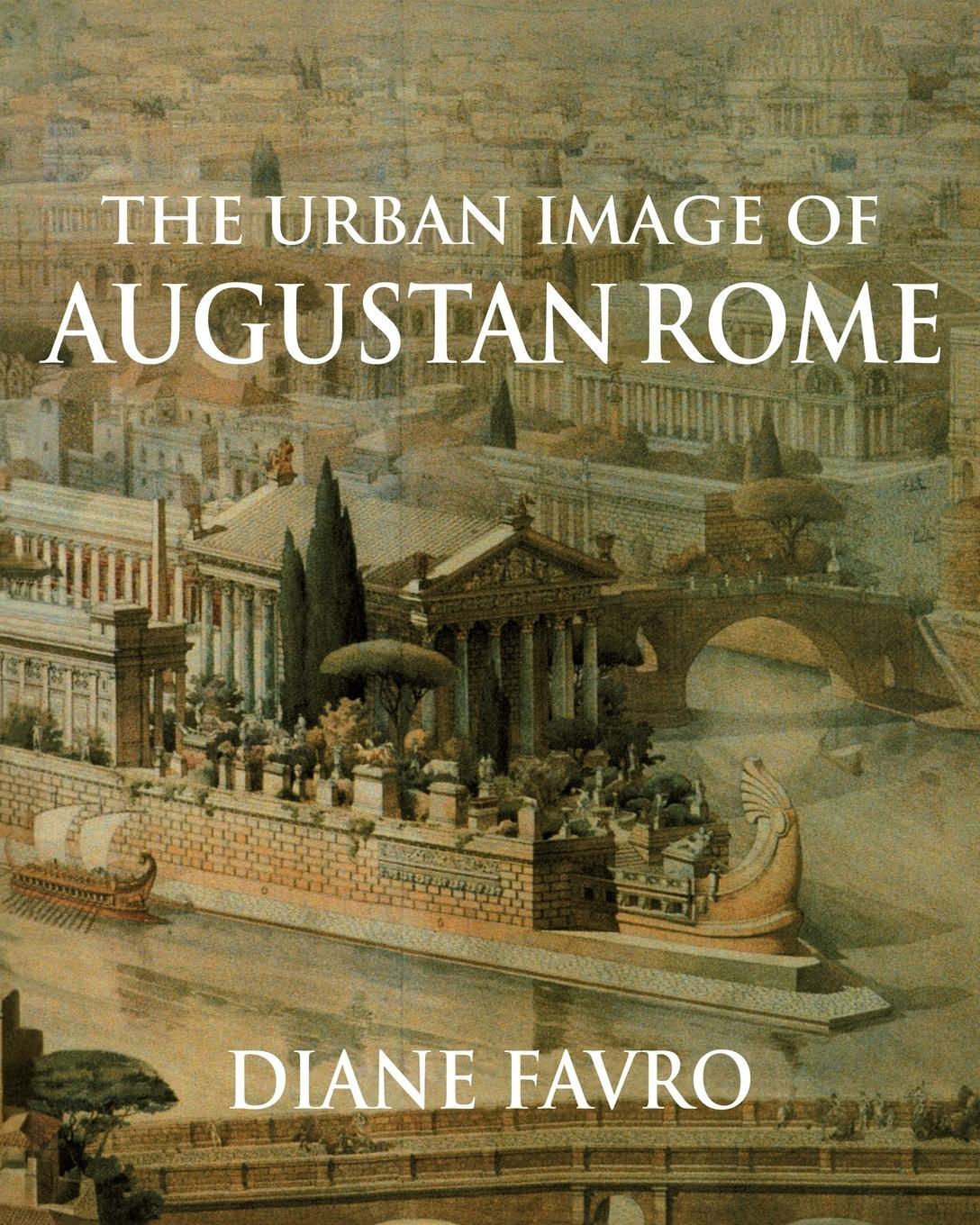 Cover: 9780521646659 | The Urban Image of Augustan Rome | Diane Favro (u. a.) | Taschenbuch