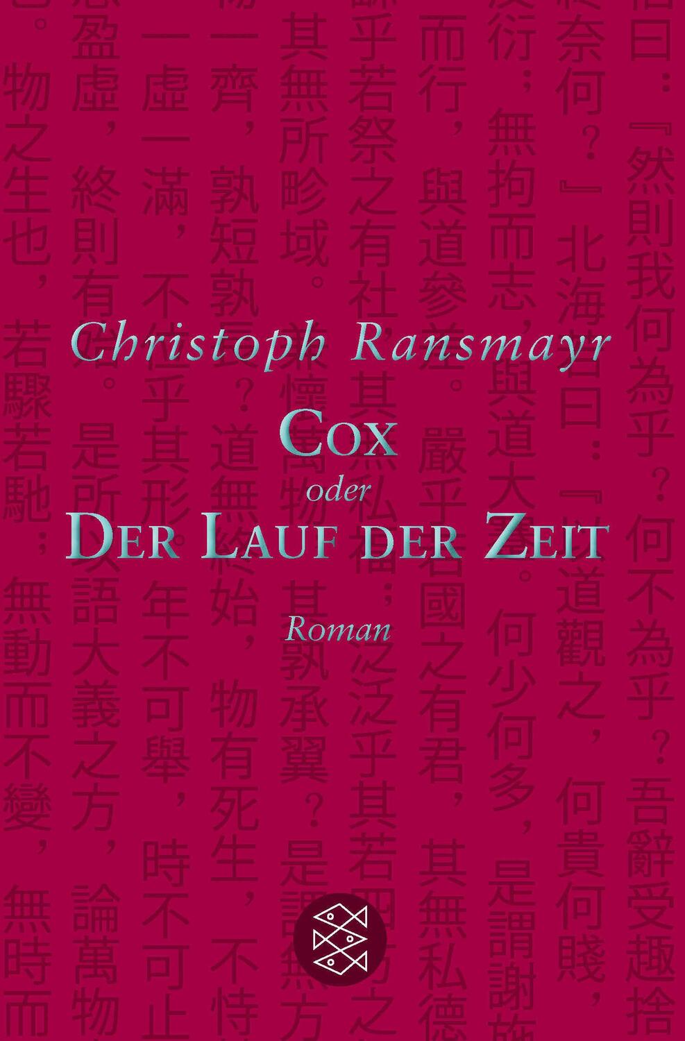 Cover: 9783596196630 | Cox | oder Der Lauf der Zeit Roman | Christoph Ransmayr | Taschenbuch