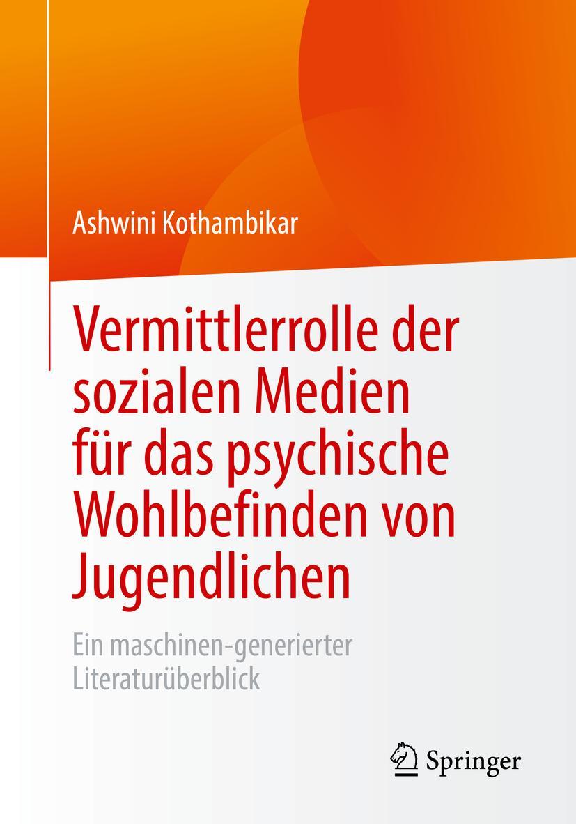 Cover: 9783658394882 | Vermittlerrolle der sozialen Medien für das psychische Wohlbefinden...