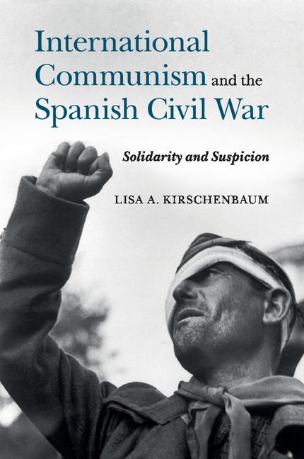 Cover: 9781107514058 | International Communism and the Spanish Civil War | Kirschenbaum