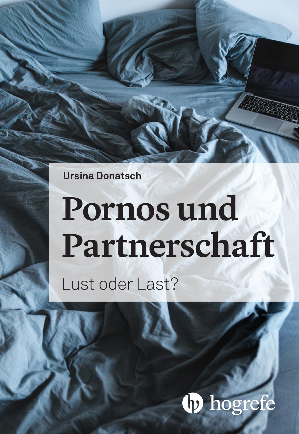 Cover: 9783456863238 | Pornos und Partnerschaft | Lust oder Last? | Ursina Donatsch | Buch