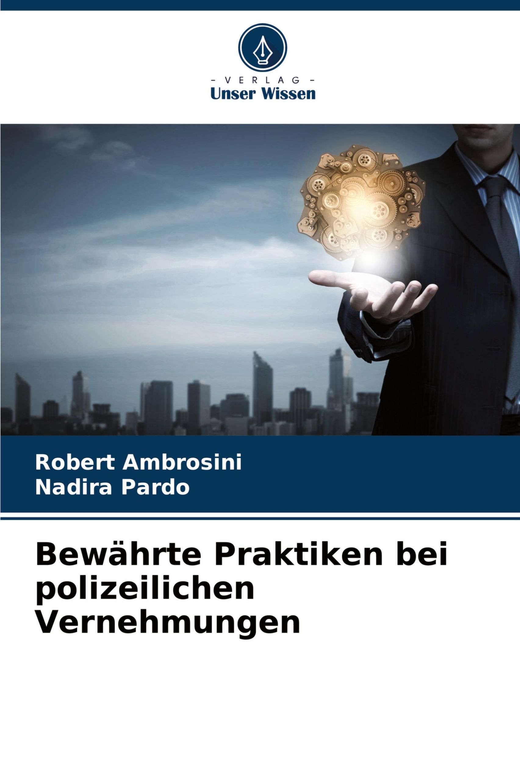 Cover: 9786207701797 | Bewährte Praktiken bei polizeilichen Vernehmungen | Ambrosini (u. a.)