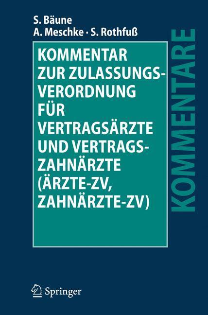 Cover: 9783540487029 | Kommentar zur Zulassungsverordnung für Vertragsärzte und...