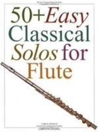 Cover: 9780711951884 | 50+ Easy Classical Solos For Flute | Corporation | Taschenbuch | Buch