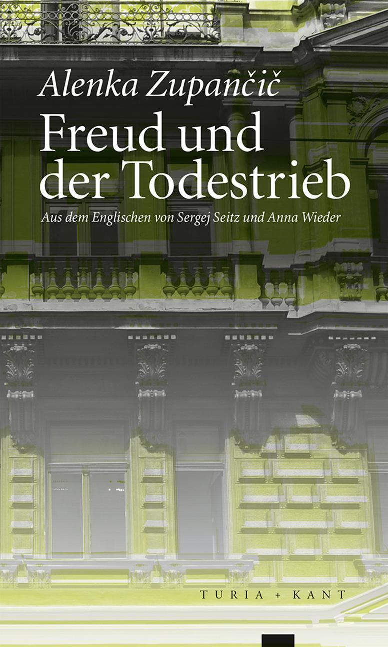 Cover: 9783851328929 | Freud und der Todestrieb | Alenka Zupancic | Taschenbuch | 80 S.