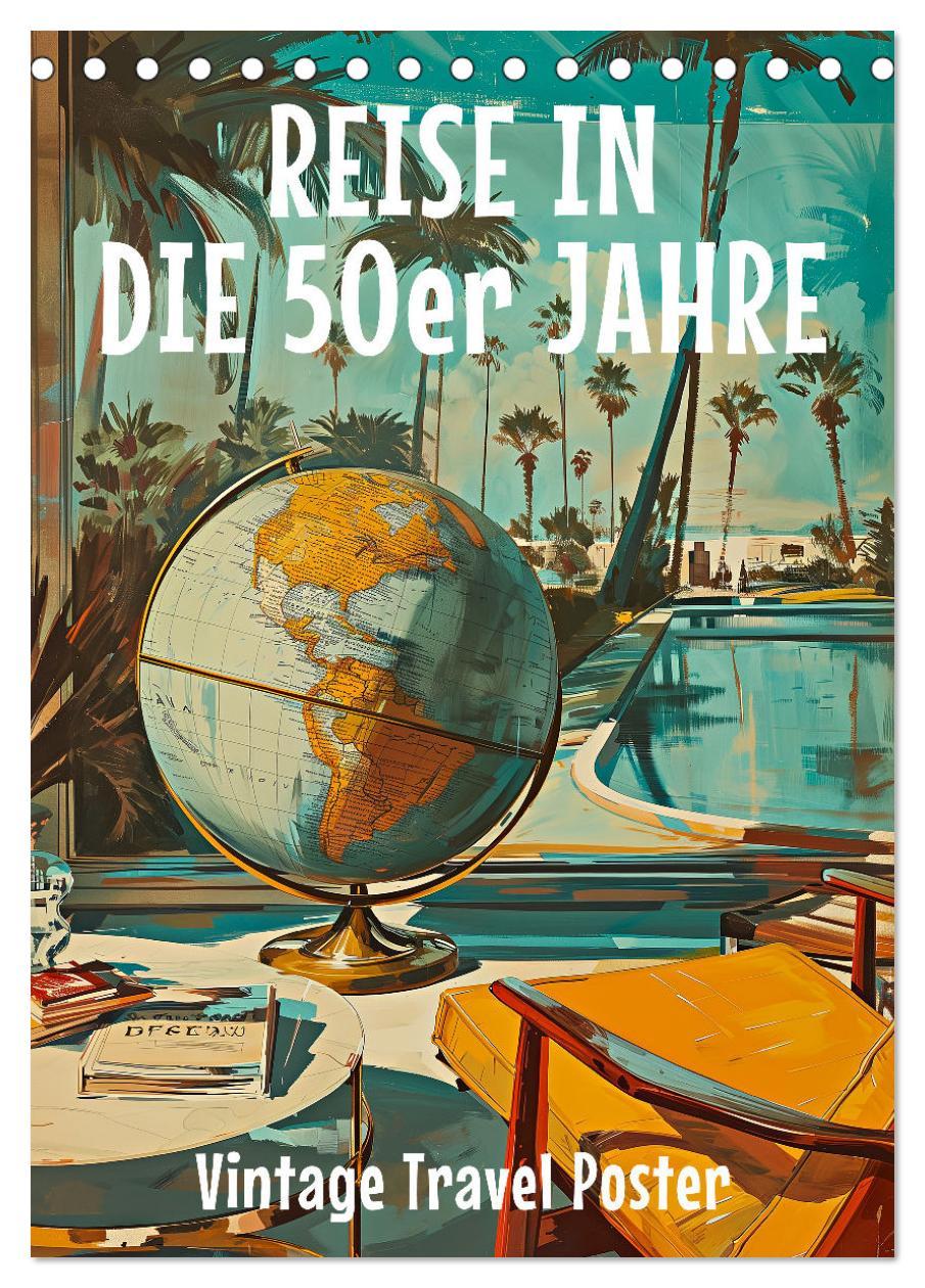 Cover: 9783383763359 | Reise in die 50er Jahre. Vintage Travel Poster. (Tischkalender 2025...