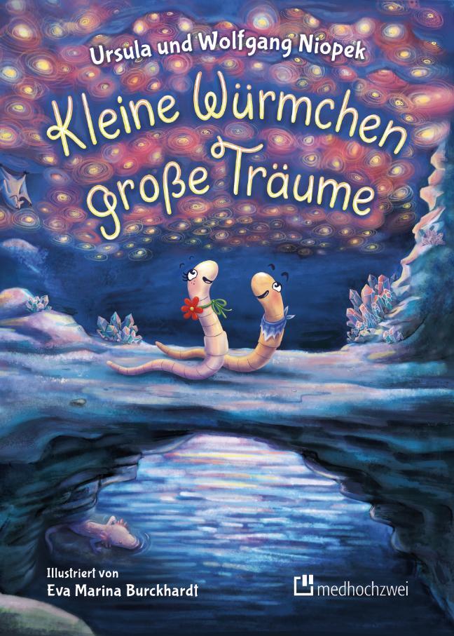 Cover: 9783862169207 | Kleine Würmchen - große Träume | Ursula Niopek (u. a.) | Buch | 32 S.