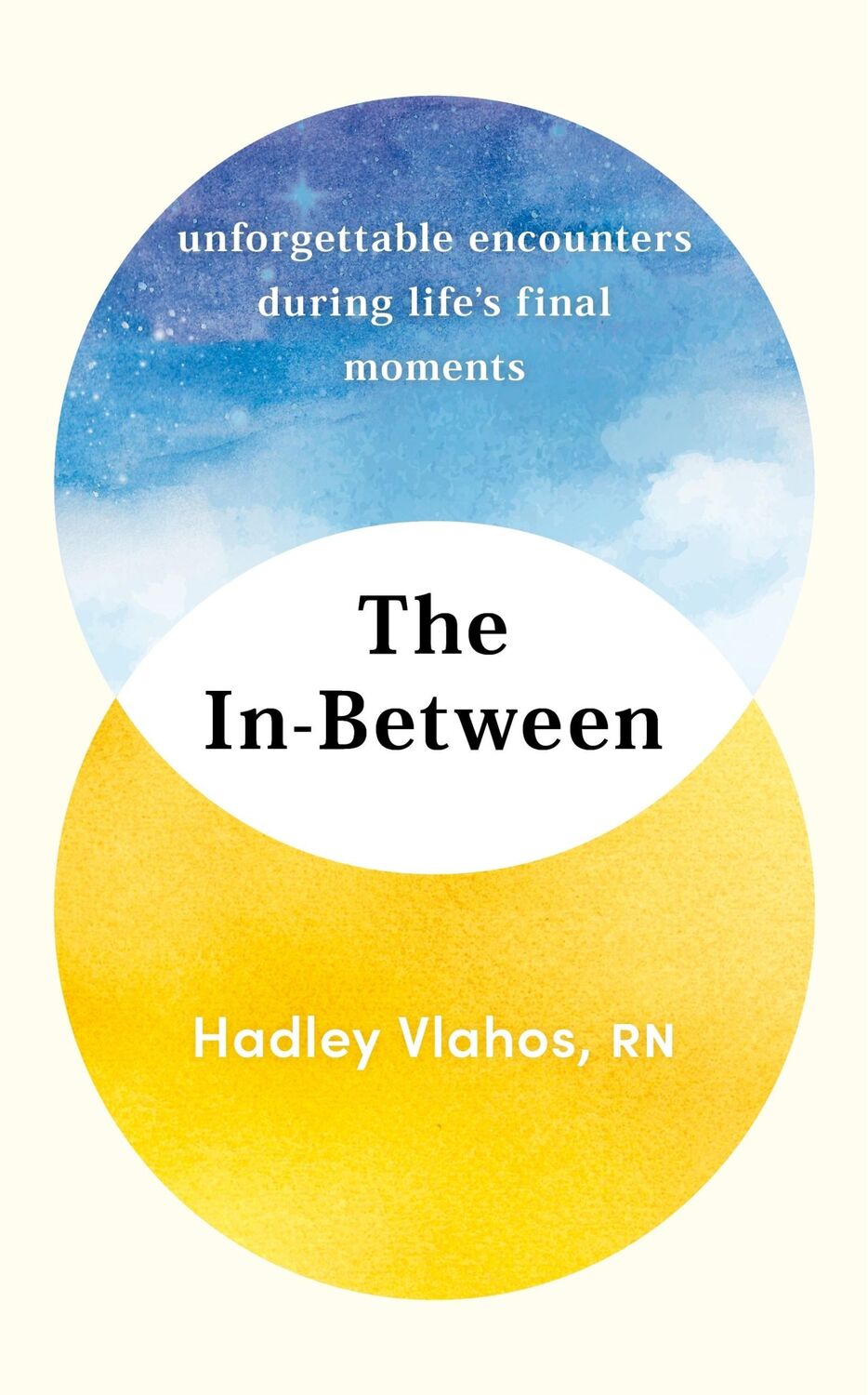 Cover: 9781529927849 | The In-Between | Unforgettable Encounters During Life's Final Moments