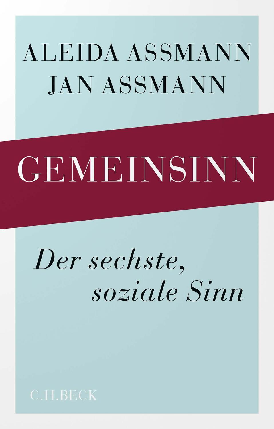 Cover: 9783406821868 | Gemeinsinn | Der sechste, soziale Sinn | Aleida Assmann (u. a.) | Buch