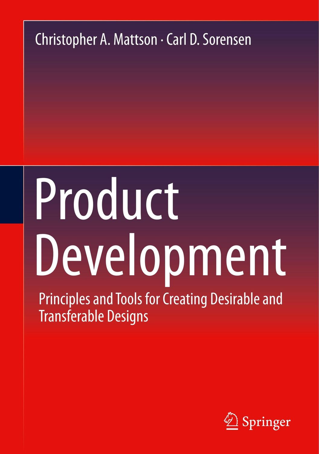 Cover: 9783030148980 | Product Development | Carl D. Sorensen (u. a.) | Buch | xv | Englisch