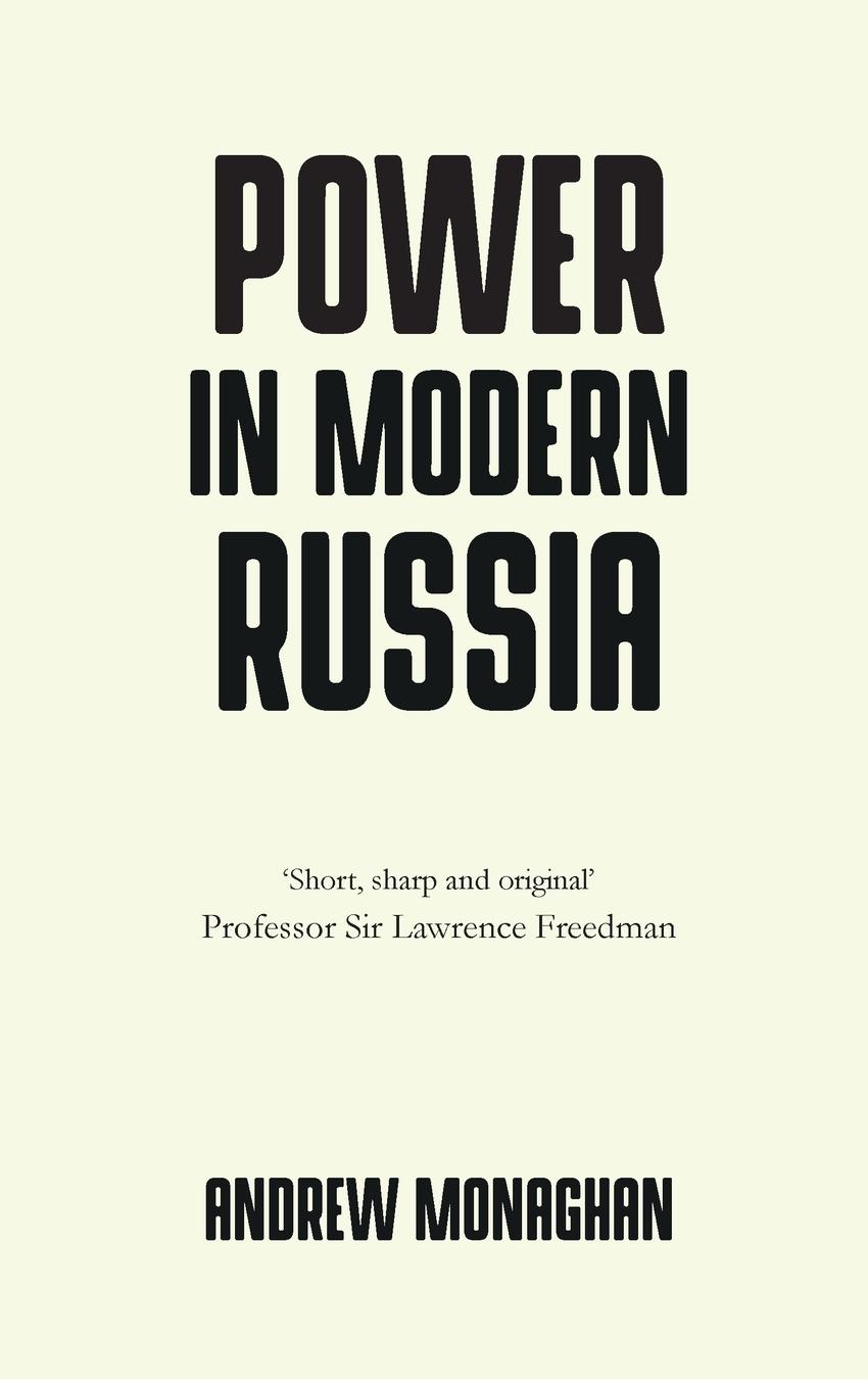 Cover: 9781526126412 | Power in modern Russia | Strategy and mobilisation | Andrew Monaghan