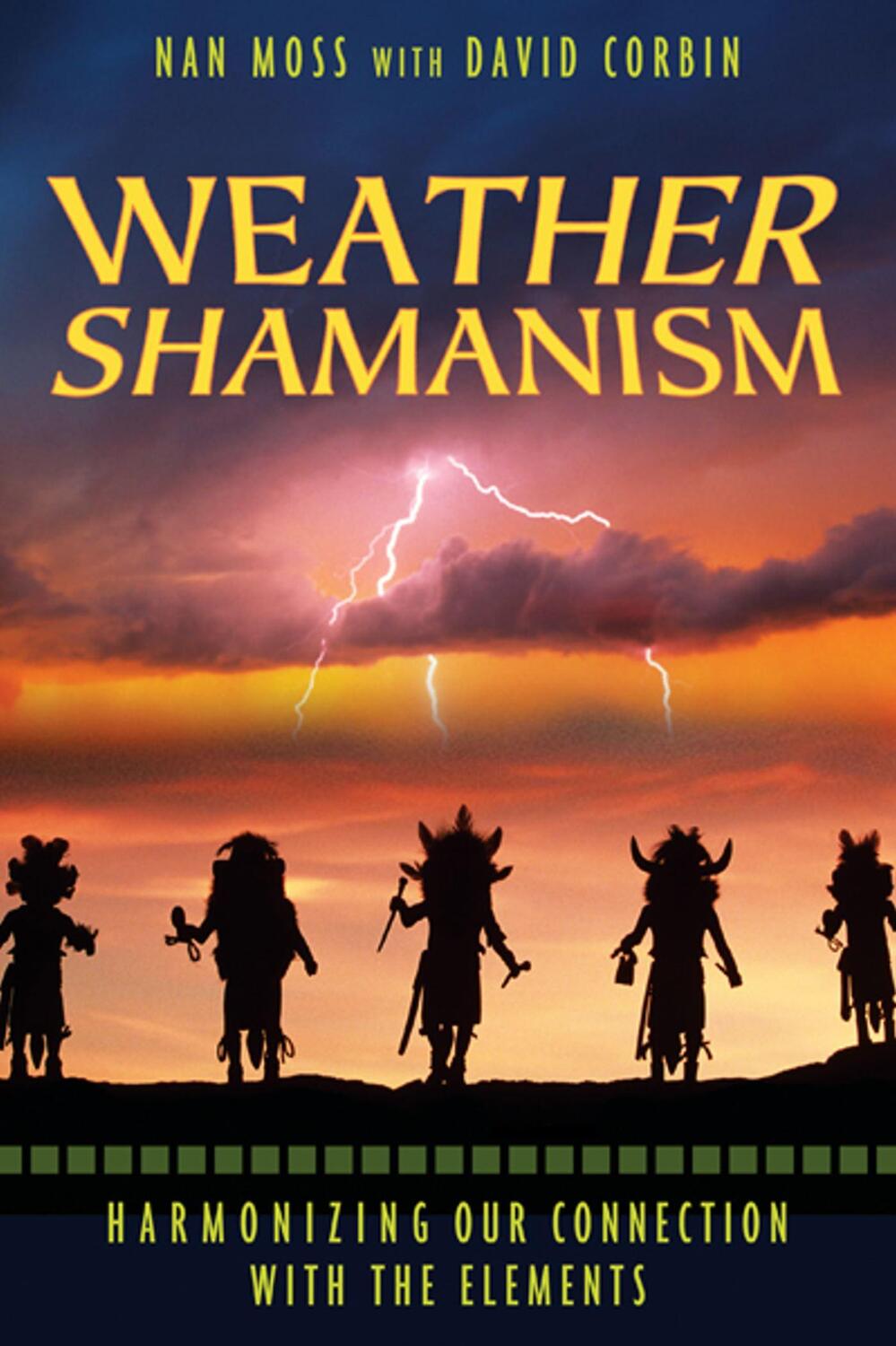 Cover: 9781591430742 | Weather Shamanism | Harmonizing Our Connection with the Elements