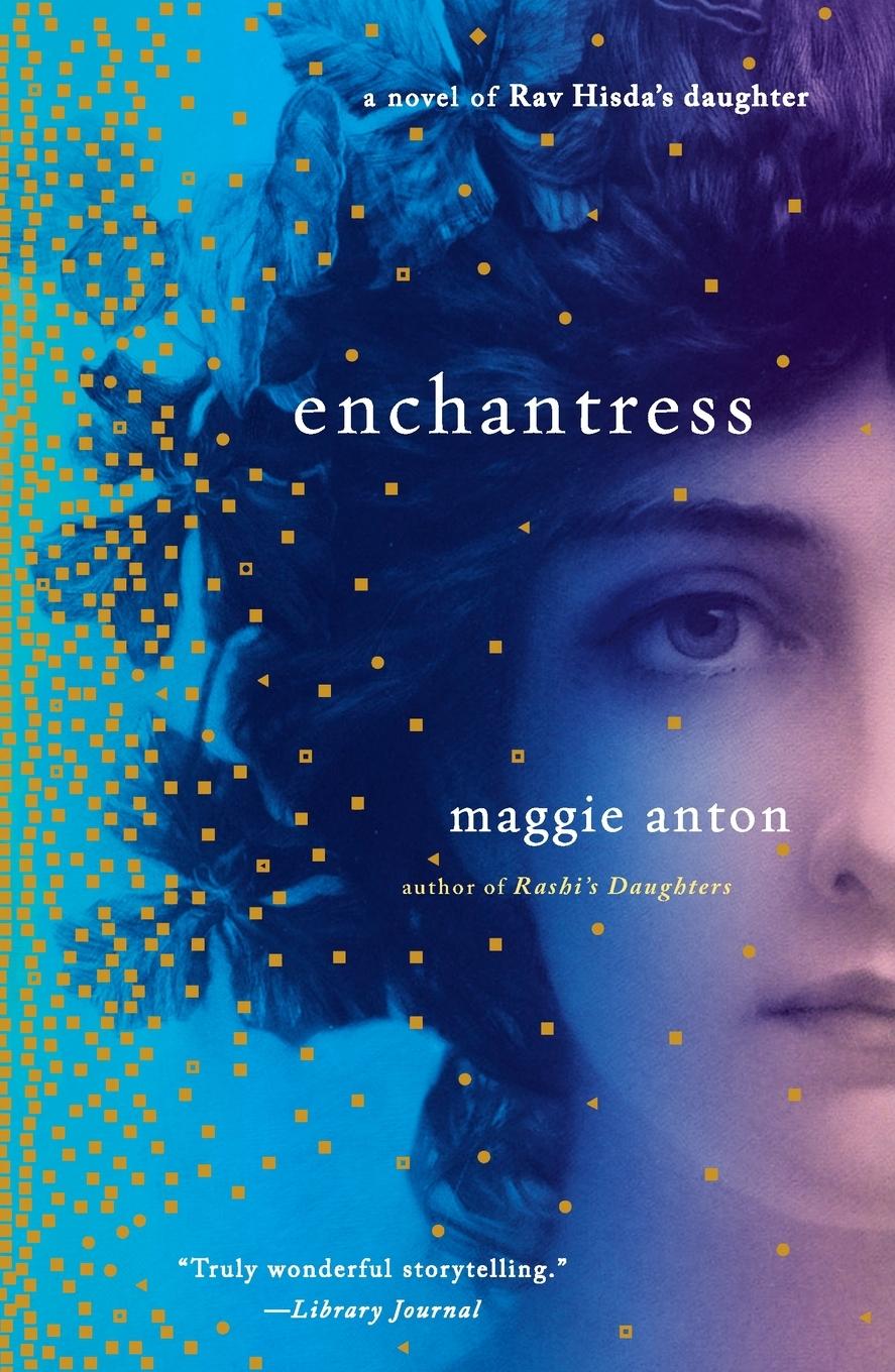 Cover: 9780452298224 | Enchantress | A Novel of Rav Hisda's Daughter | Maggie Anton | Buch