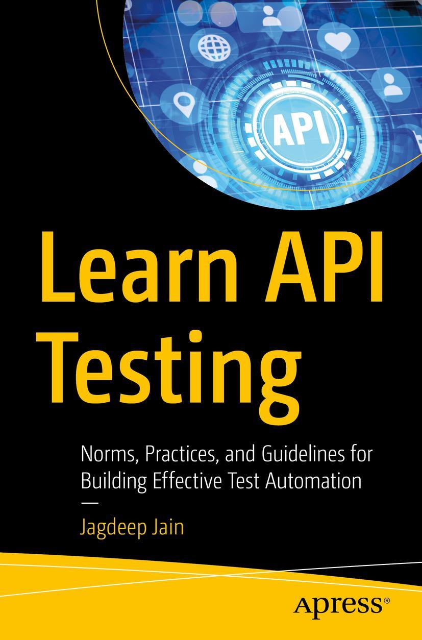 Cover: 9781484281413 | Learn API Testing | Jagdeep Jain | Taschenbuch | Paperback | xxii