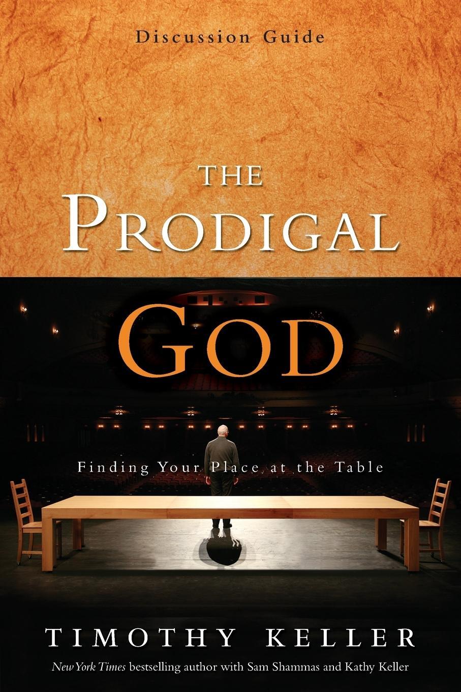 Cover: 9780310325369 | The Prodigal God Discussion Guide | Finding Your Place at the Table