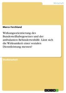 Cover: 9783346066640 | Wirkungsorientierung des Bundesteilhabegesetzes und der ambulanten...