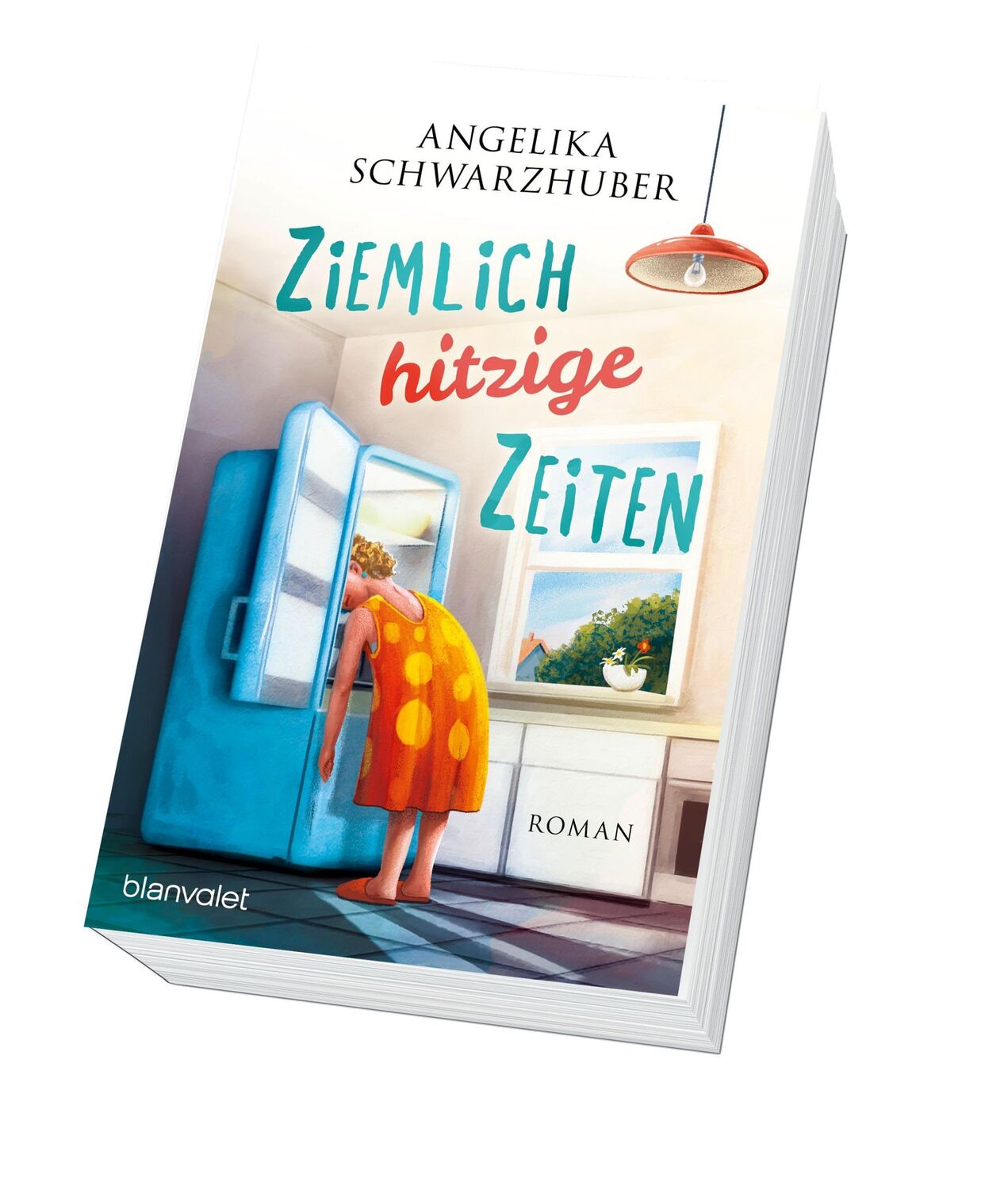 Bild: 9783734107153 | Ziemlich hitzige Zeiten | Roman | Angelika Schwarzhuber | Taschenbuch